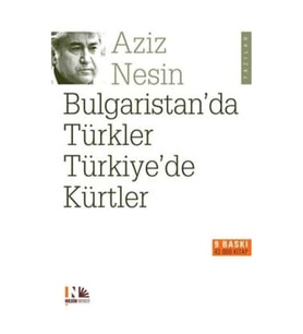 Bulgaristan'da Türkler Türkiye'de Kürtler