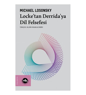 Locke’tan Derrida’ya Dil Felsefesi