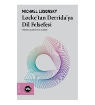 Locke’tan Derrida’ya Dil Felsefesi
