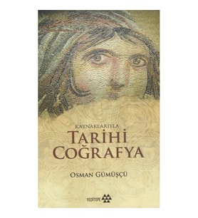 Kaynaklarıyla Tarihi Coğrafya
