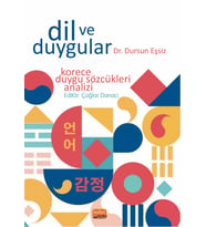 DİL VE DUYGULAR - Korece Duygu Sözcükleri Analizi