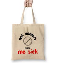 Anti Vaxxers Make Me Sick Bez Çanta Uzun Saplı
