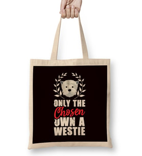 Only The Chosen Own A Westie West Highland Terrier Owner Bez Çanta Uzun Saplı
