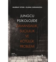 Jungcu Psikolojide Zamansallık, Suçluluk ve Kötülük Problemi