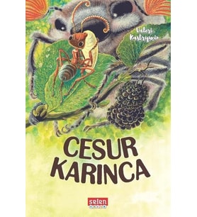 CESUR KARINCA - VELERİ KASTRYUÇİN - SELEN ÇOCUK YAYINLARI (Karışık)