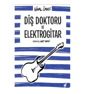 Diş Doktoru ve Elektrogitar