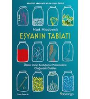 Eşyanın Tabiatı - Üstüne Dünya Kurduğumuz Malzemelerin Olağanüstü Öyküleri