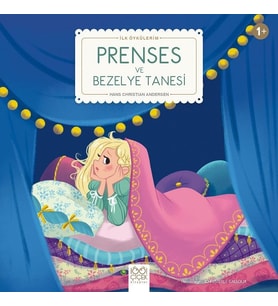 Prenses ve Bezelye Tanesi - İlk Öykülerim