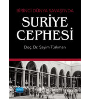 Birinci Dünya Savaşı’nda SURİYE CEPHESİ