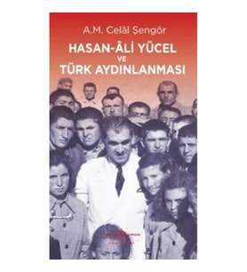 Hasan Ali Yücel ve Türk Aydınlanması
