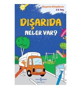 Dışarıda Neler Var?  – Boyama Kitaplarım 4-5 Yaş