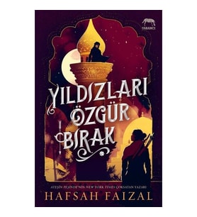 Yıldızları Özgür Bırak - Hafsah Faizal
