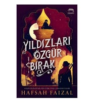Yıldızları Özgür Bırak - Hafsah Faizal