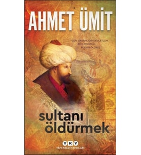 Sultanı Öldürmek