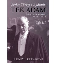 Tek Adam Cilt 3 (Büyük Boy) - Mustafa Kemal 1922-1938