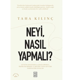 Neyi, Nasıl Yapmalı?