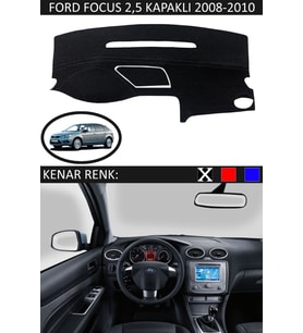Ford Focus 2,5 Kapaklı 2005-2010 İçin Uygun Torpido Koruma Halısı Siyah Kenar Renk Siyah