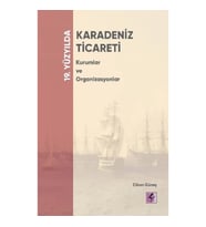 19. Yüzyılda Karadeniz Ticareti Kurumlar Ve Organizasyonlar