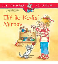 İlk Okuma Kitabım - Elif ile Kedisi Mırnav