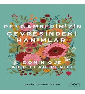 Peygamberimizin Çevresindeki Hanımlar