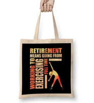 Retirement Means Going From Working To Exercising Bez Çanta Uzun Saplı