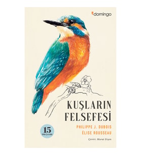 Kuşların Felsefesi - Philippe J. Dubois - Elise Rousseau