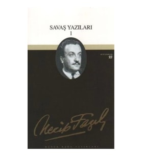 Savaş Yazıları 1 : 75 - Necip Fazıl Bütün Eserleri