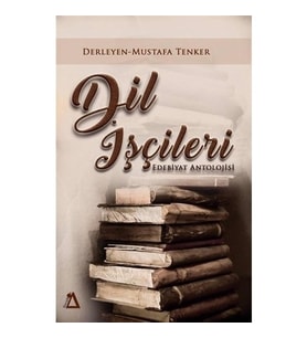 Dil İşçileri - Mustafa Tenker