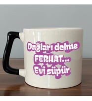 Dağları Delme Ferhat Evi Süpür Baskılı Kadınlar Günü Siyah Kulplu D Kupa