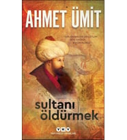 Sultanı Öldürmek