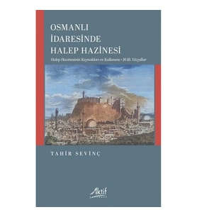 Osmanlı İdaresinde Halep Hazinesi