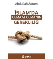 İslam'da Cemaat Olmanın Gerekliliği