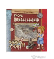 KÜÇÜK ROMALI LAVİNİA ( GEÇMİŞTEN GELEN ÇOCUKLAR 2 - DAMLA YAYINEVİ (Karışık)