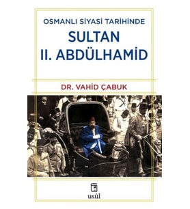 Osmanlı Siyasi Tarihinde Sultan II. Abdülhamid