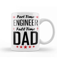 Part Time Engineer Full Time Dad Kupa Bardak Porselen