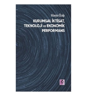 Kurumsal İktisat, Teknoloji ve Ekonomik Performans