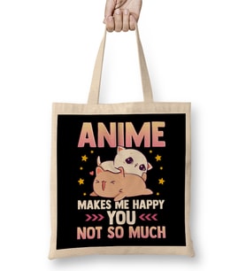 Anime Makes Me Happy You Not So Much Cute Animals Bez Çanta Uzun Saplı