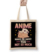 Anime Makes Me Happy You Not So Much Cute Animals Bez Çanta Uzun Saplı