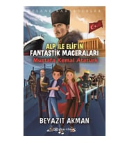 Efsane Karakterler Alp İle Elif’in Fantastik Maceraları Mustafa Kemal Atatürk