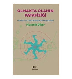Olmakta Olanın Patafiziği - Hume'un Gölgesinde Diyaloglar
