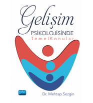 Gelişim Psikolojisinde Temel Konular