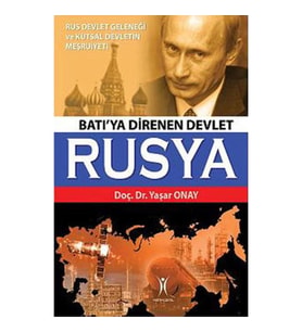 Batı'ya Direnen Devlet Rusya