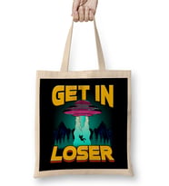 Get In Loser Alien Abduction Pun UFO Spaceship Bez Çanta Uzun Saplı