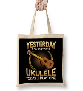 Yesterday I Couldnt Spell Ukulele Today I Play One Bez Çanta Uzun Saplı