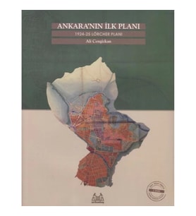 Ankara'nın İlk Planı 1924-25 Lörcher Planı