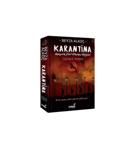 Karantina Üçüncü Perde Beyza Alkoç İndigo Kitap