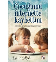 Çocuğumu İnternette Kaybettim-Kadir Akel