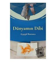 Dünyamın Dibi / MonoKL Yayınları / Ayşegül Bostancı
