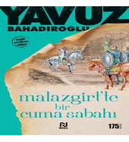 Malazgirt’te Bir Cuma Sabahı