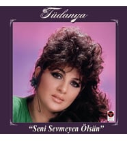 Tüdanya Seni Sevmeyen Ölsün - Plak